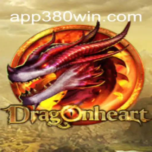 Discover the Thrills of DragonHeart on 380win.COM: Online Slots Brasil #1 Platform