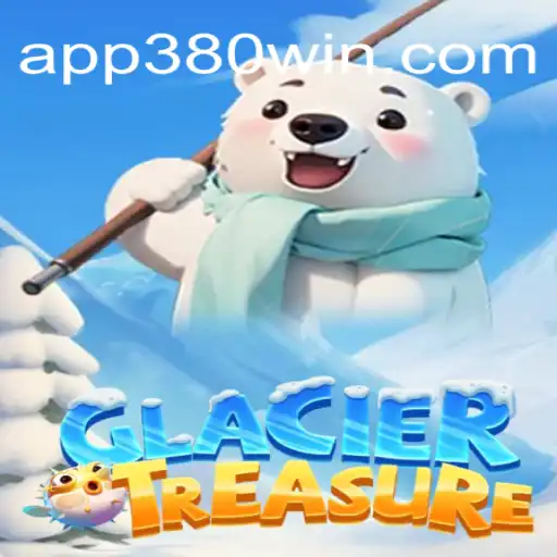 Discover the Exciting World of 'GlacierTreasure' on 380win.COM Platform