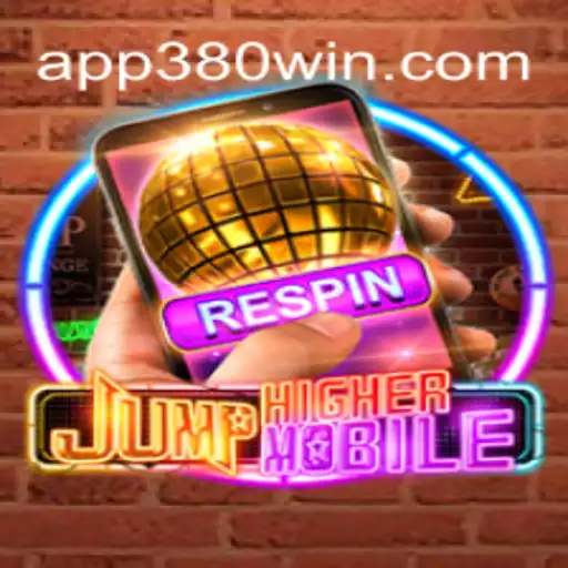 JumpHighermobile: Redefining Online Slots on 380win.COM Platform-Online Slots Brasil #1