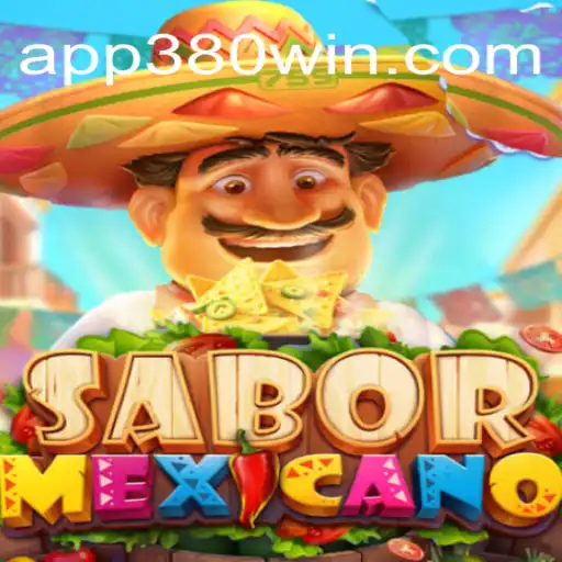 Discover the Exciting World of SaborMexicano on 380win.COM Platform